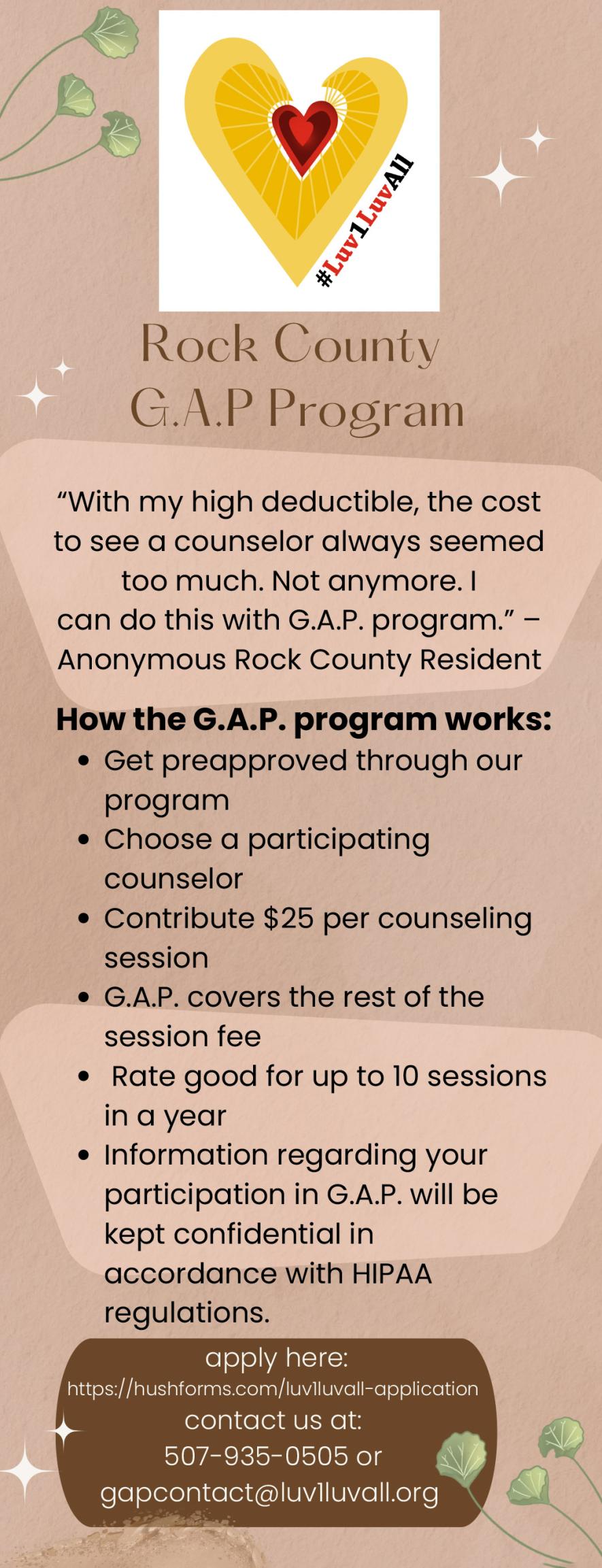 Luv1LuvAll started the Grant Assistance Program (GAP) in response to a need to bridge the gap between insurance and mental health care fees.