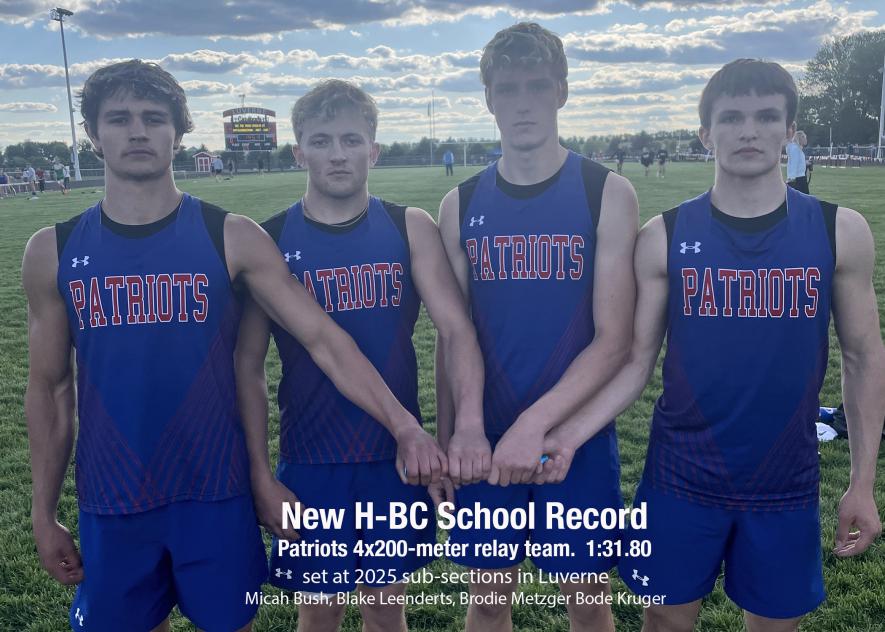 The H-BC Patriots boys’ 4x200-meter relay team set a new school record at the sub-sections in Luverne May 22 with a time of 1:31.80, beating the old mark set back in 1972. The team members are (from left) junior Micah Bush, senior Blake Leenderts, freshman Brodie Metzger and junior Bode Kruger.